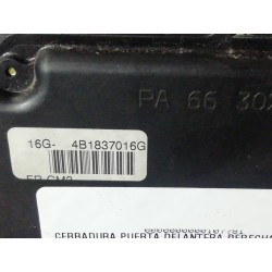 Desguace MonforteCERRADURA PUERTA DELANTERA DERECHA 4B1837016G AUDICerradura puerta delantera derecha|Desguace Monforte