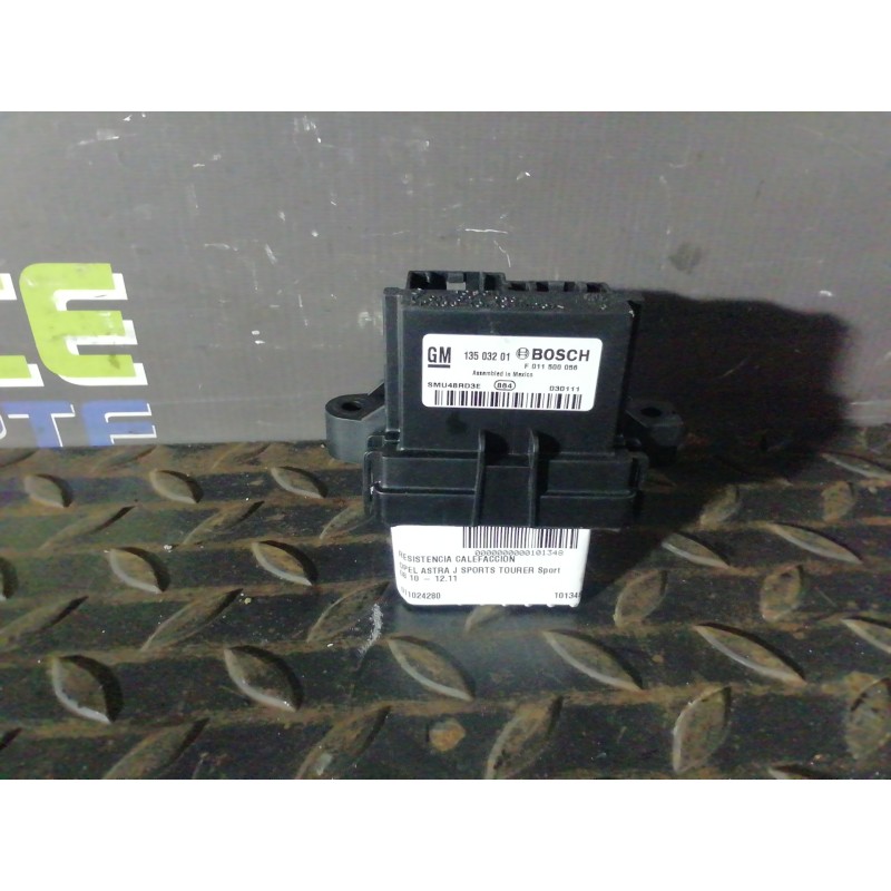 Recambio de resistencia calefaccion para opel astra j sports tourer sport referencia OEM IAM 011024280 13503201 011500056